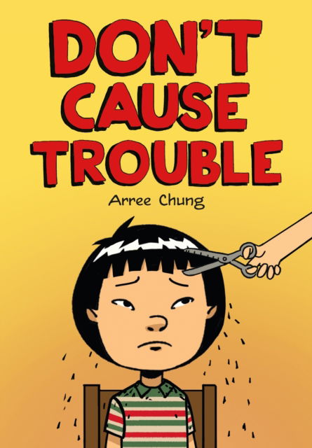 Cover for Arree Chung · Don't Cause Trouble (Paperback Book) (2025)