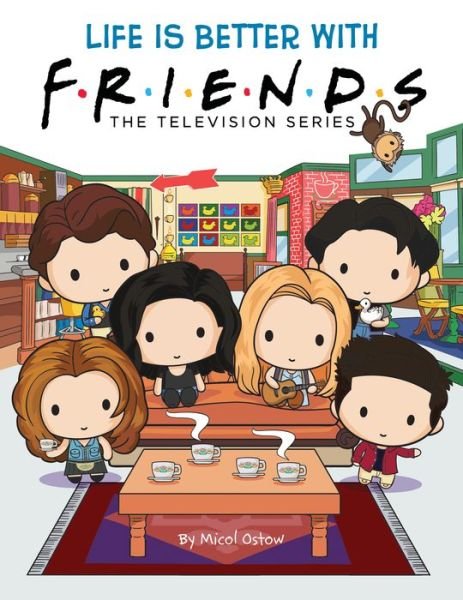 Life is Better with Friends (Friends Picture Book) - Friends - Micol Ostow - Livros - Scholastic US - 9781338787306 - 4 de novembro de 2021