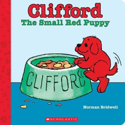 Cover for Norman Bridwell · Clifford the Small Red Puppy - Clifford the Big Red Dog (Board book) (2024)