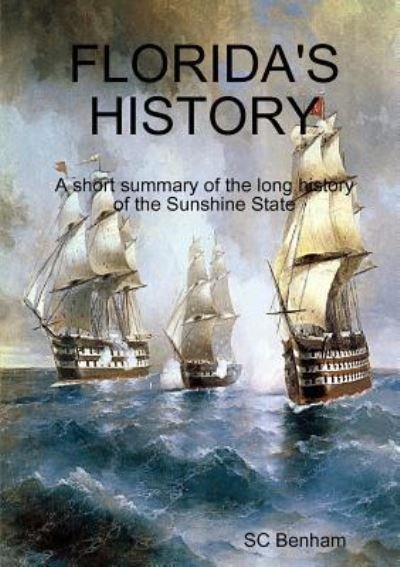 Cover for Sc Benham · Florida's History (Taschenbuch) (2017)