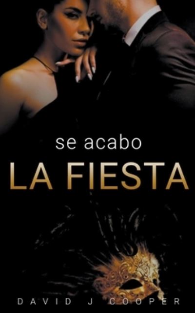 Cover for J Cooper · Se Acabo La Fiesta (Paperback Book) (2020)