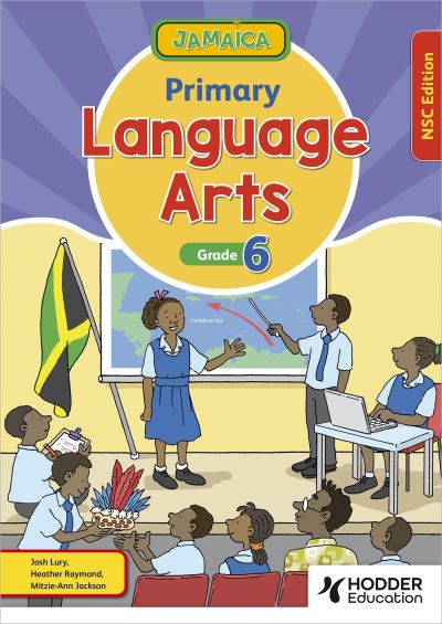 Cover for Josh Lury · Jamaica Primary Language Arts Book 6 NSC Edition (Paperback Book) (2024)