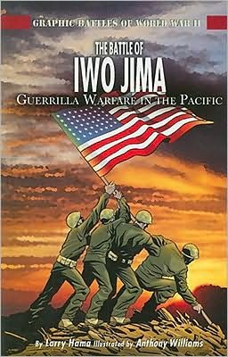 Cover for Larry Hama · The Battle of Iwo Jima: Guerilla Warfare in the Pacific (Graphic Battles of World War Ii) (Paperback Book) (2006)