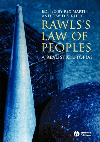 Cover for R Martin · Rawls's Law of Peoples: A Realistic Utopia? (Hardcover bog) (2006)