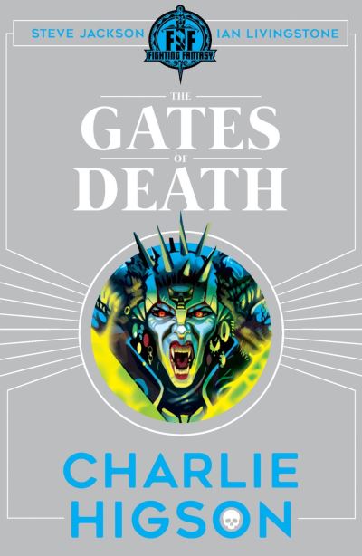 Cover for Charlie Higson · Fighting Fantasy: The Gates of Death - Fighting Fantasy (Paperback Bog) (2018)