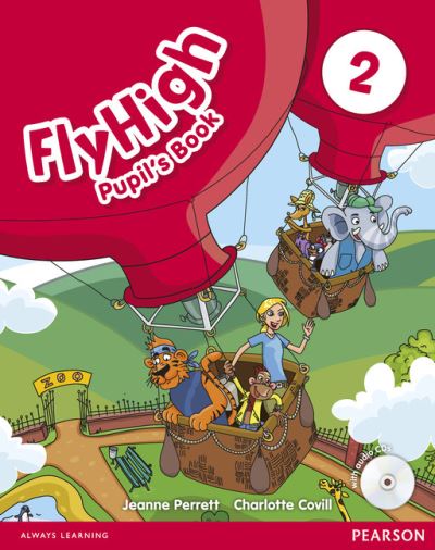 Fly High Level 2 Pupil's Book and CD Pack - Fly High - Jeanne Perrett - Książki - Pearson Education Limited - 9781408246306 - 8 kwietnia 2010