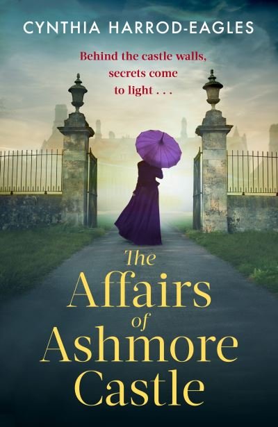 Cover for Cynthia Harrod-Eagles · The Affairs of Ashmore Castle - Ashmore Castle (Gebundenes Buch) (2022)