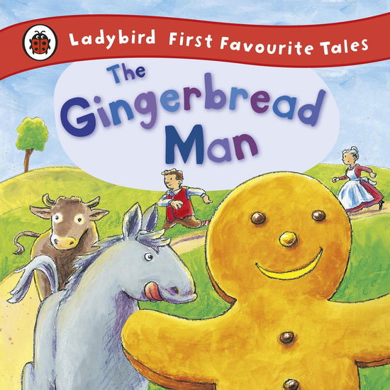 Cover for Alan MacDonald · The Gingerbread Man: Ladybird First Favourite Tales - First Favourite Tales (Innbunden bok) (2011)