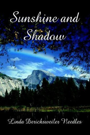 Cover for Linda Needles · Sunshine and Shadow (Paperback Book) (2003)
