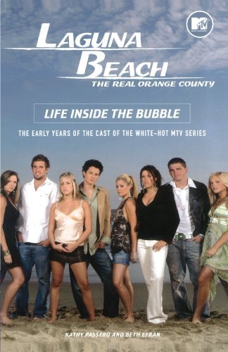 Laguna Beach: Life Inside the Bubble - Kathy Passero - Books - MTV Books - 9781416520306 - November 15, 2005