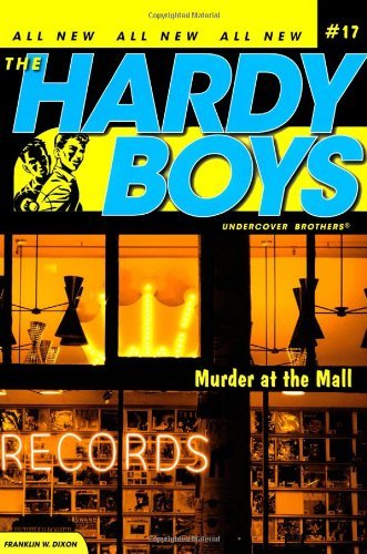 Murder at the Mall (Hardy Boys: Undercover Brothers, No. 17) - Franklin W. Dixon - Books - Aladdin - 9781416939306 - July 24, 2007