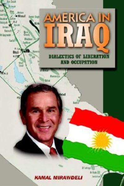 Cover for Kamal Mirawdeli · America In Iraq (Paperback Book) (2005)