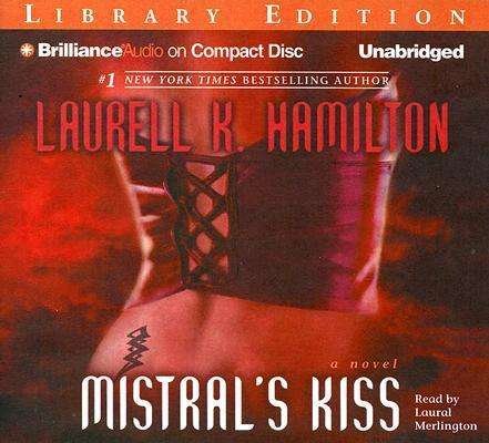 Mistral's Kiss (Meredith Gentry, Book 5) - Laurell K. Hamilton - Audio Book - Brilliance Audio - 9781423322306 - December 12, 2006