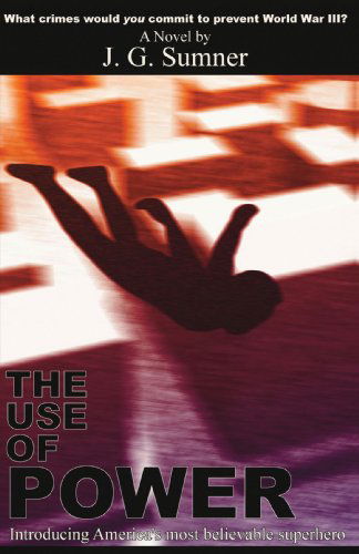 Cover for J. G. Sumner · The Use of Power (Paperback Book) (2007)