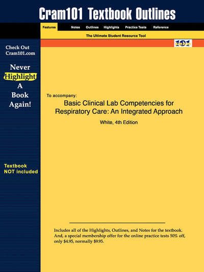 Cover for 4th Edition White · Studyguide for Basic Clinical Lab Competencies for Respiratory Care: an Integrated Approach by White, Isbn 9780766825321 (Paperback Bog) (2007)