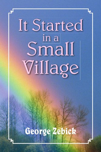 Cover for George Zebick · It Started in a Small Village (Paperback Bog) (2008)