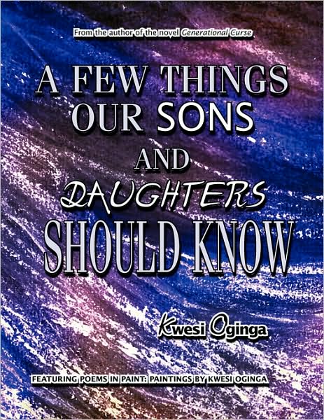 Cover for Kwesi Oginga · A Few Things Our Sons and Daughters Should Know (Pocketbok) (2008)