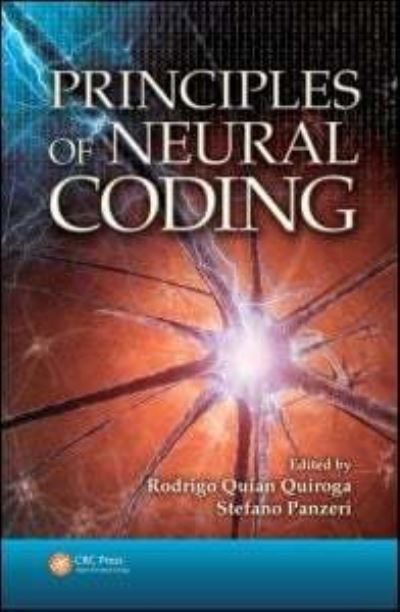 Cover for Rodrigo Quian Quiroga · Principles of Neural Coding (Hardcover Book) (2013)