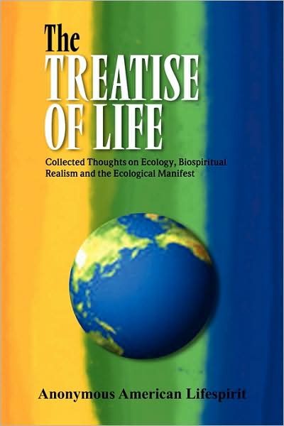 Cover for Anonymous American Lifespirit · The Treatise of Life (Paperback Book) (2009)