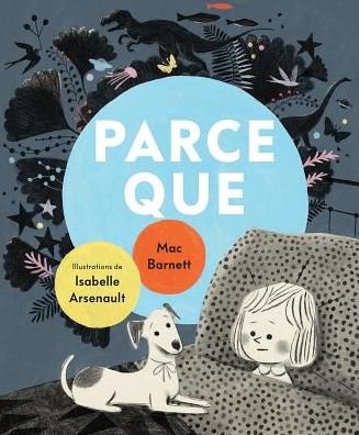 Cover for Mac Barnett · Parce Que (Innbunden bok) (2019)