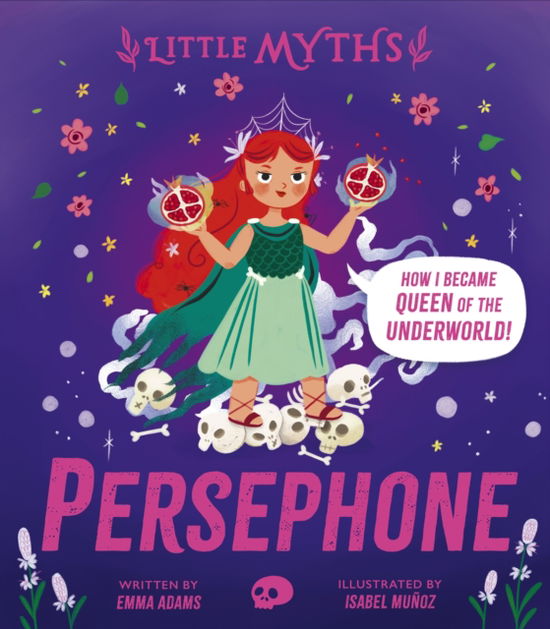 Cover for Emma Adams · Little Myths: Persephone - Little Myths (Hardcover Book) (2026)