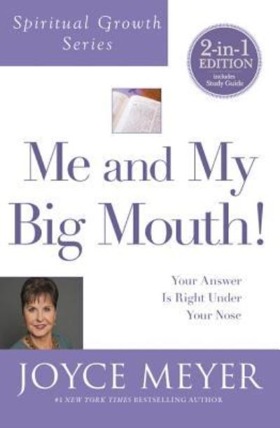 Cover for Joyce Meyer · Me and My Big Mouth!: Your Answer Is Right Under Your Nose (Paperback Book) (2015)