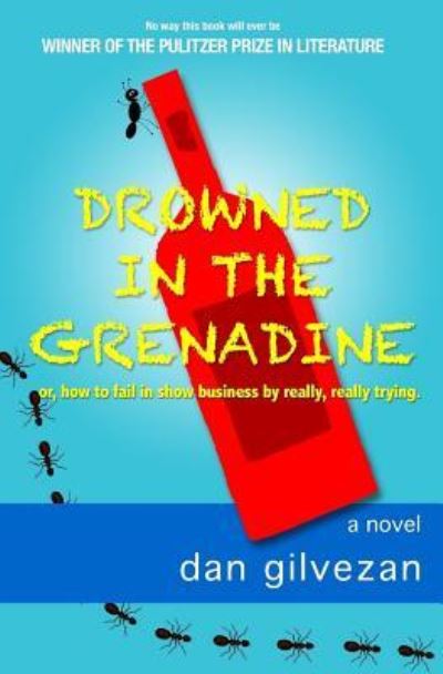 Cover for Dan Gilvezan · Drowned in the Grenadine (Paperback Book) (2011)