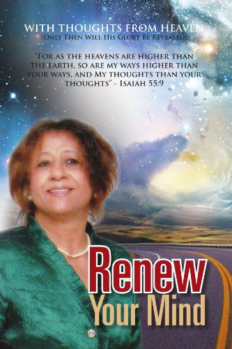 Cover for Olita Narcisse · Renew Your Mind: with Thoughts from Heaven (Paperback Book) (2011)