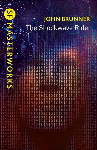 Cover for John Brunner · The Shockwave Rider - S.F. Masterworks (Pocketbok) (2020)