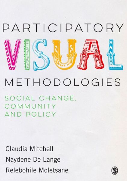 Cover for Claudia Mitchell · Participatory Visual Methodologies: Social Change, Community and Policy (Hardcover Book) (2017)