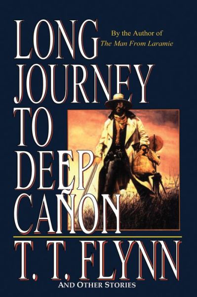 Cover for T. T. Flynn · Long Journey to Deep Canyon (Paperback Book) (2013)