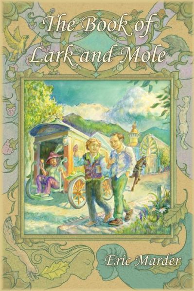 Cover for Eric Marder · The Book of Lark and Mole (Paperback Book) (2013)