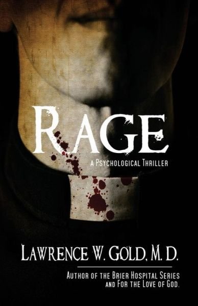 Cover for Lawrence W Gold M D · Rage (Paperback Book) (2012)