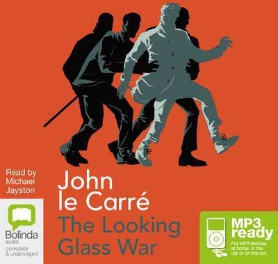 Cover for John Le Carre · The Looking Glass War - George Smiley (Hörbok (MP3)) [Unabridged edition] (2014)
