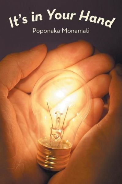 Cover for Poponaka Monamati · It's in Your Hand (Pocketbok) (2015)