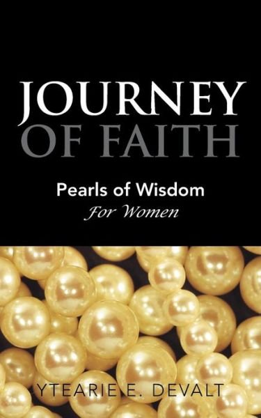 Cover for Ytearie E Devalt · Journey of Faith: Pearls of Wisdom for Women (Taschenbuch) (2013)
