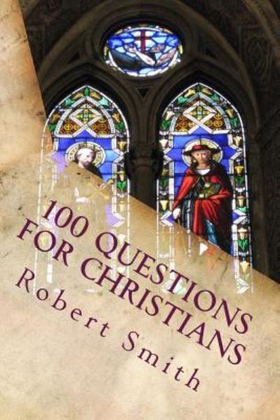 Cover for Robert Smith · 100 Questions for Christians (Taschenbuch) (2013)