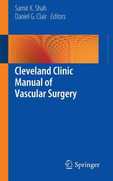 Cover for Samir K Shah · Cleveland Clinic Manual of Vascular Surgery (Paperback Book) (2014)