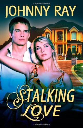 Cover for Johnny Ray · Stalking Love (Pocketbok) (2013)