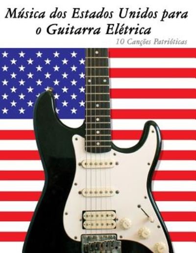 Cover for Uncle Sam · Musica Dos Estados Unidos Para O Guitarra Eletrica: 10 Cancoes Patrioticas (Paperback Book) (2014)