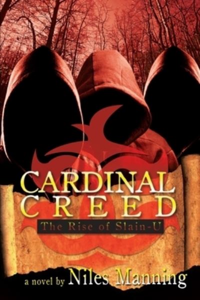 Cover for Niles Manning · Cardinal Creed : The Rise of Slain-U (Paperback Book) (2014)