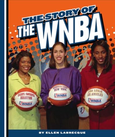 Cover for Ellen Labrecque · The Story of the WNBA (Gebundenes Buch) (2020)