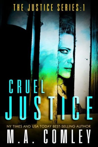 Cover for M a Comley · Cruel Justice (Paperback Book) (2015)