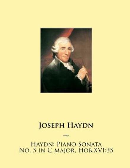 Cover for Joseph Haydn · Haydn: Piano Sonata No. 5 in C Major, Hob.xvi:35 (Paperback Book) (2015)