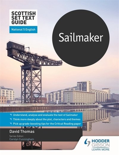 Cover for David Thomas · Scottish Set Text Guide: Sailmaker for National 5 English - Scottish Set Text Guides (Paperback Book) (2020)