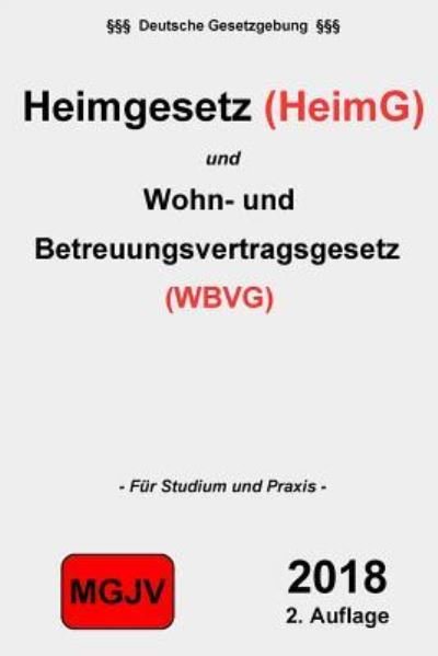 Cover for Groelsv Verlag · Heimgesetz Und Wohn- Und Betreuungsvertragsgesetz: Heimg &amp; Wbvg (Taschenbuch) (2015)