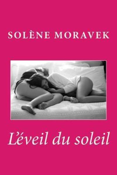 Cover for Solene Moravek · L'eveil Du Soleil (Paperback Book) (2015)