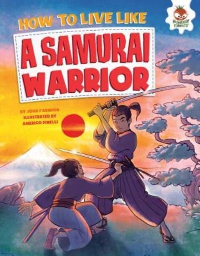 Cover for John Farndon · How to Live Like a Samurai Warrior (Hardcover bog) (2016)