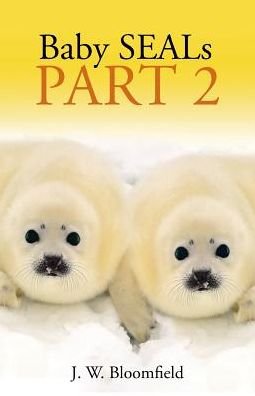 Cover for J W Bloomfield · Baby SEALs (Paperback Book) (2017)