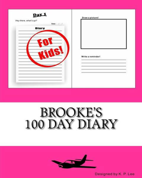 K P Lee · Brooke's 100 Day Diary (Pocketbok) (2015)